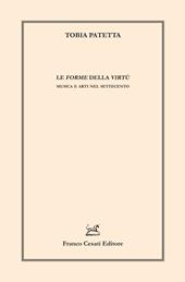 Le forme della virtù. Musica e arti nel Settecento