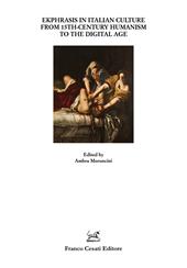 Ekphrasis in Italian culture from 15th-century humanism to the digital age