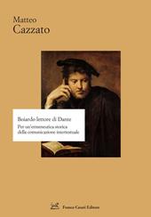 Boiardo lettore di Dante. Per un'ermeneutica storica della comunicazione intertestuale