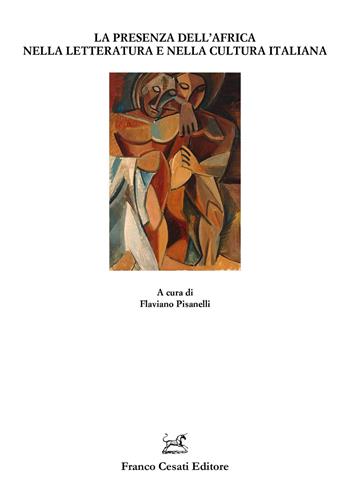 La presenza dell’Africa nella letteratura e nella cultura italiana  - Libro Cesati 2026, Quaderni della Rassegna | Libraccio.it