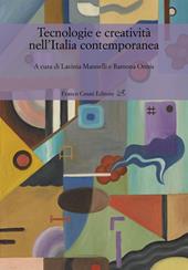 Tecnologie e creatività nell'Italia contemporanea