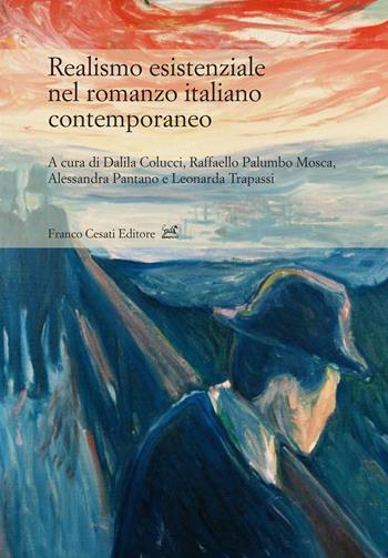 Realismo esistenziale nel romanzo italiano contemporaneo  - Libro Cesati 2026, Civiltà italiana. Terza serie | Libraccio.it