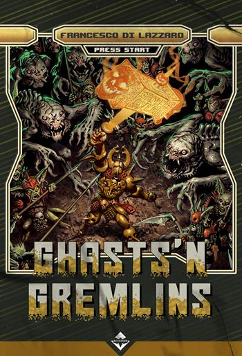 Ghasts'n gremlins - Francesco Di Lazzaro - Libro Acheron Books 2024 | Libraccio.it