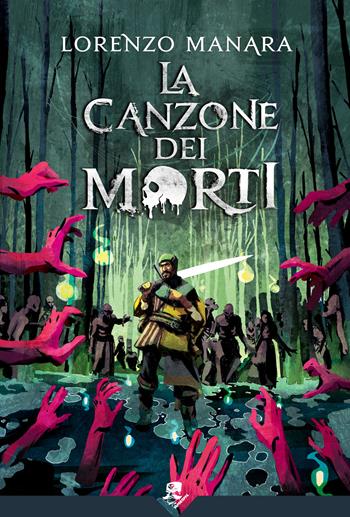 La canzone dei morti - Lorenzo Manara - Libro Acheron Books 2024 | Libraccio.it