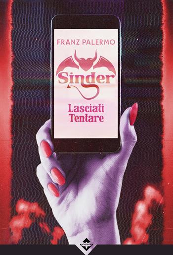 Sinder. Lasciati tentare - Franz Palermo - Libro Acheron Books 2024, Zora | Libraccio.it