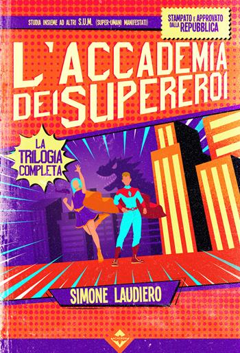 L'Accademia dei Supereroi. La trilogia completa - Simone Laudiero - Libro Acheron Books 2026 | Libraccio.it