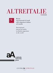 Altreitalie. Rivista internazionale di studi sulle popolazioni di origine italiana nel mondo (2026). Vol. 72