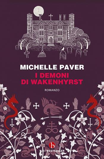 I demoni di Wakenhyrst - Michelle Paver - Libro BEAT 2022, BEAT. Bestseller | Libraccio.it