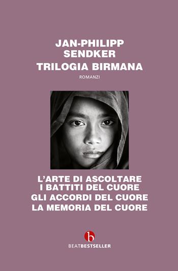 Trilogia birmana - Cofanetto - Jan-Philipp Sendker - Libro BEAT 2022, BEAT. Bestseller | Libraccio.it
