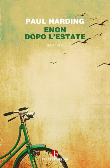 Enon. Dopo l'estate - Paul Harding - Libro BEAT 2023, BEAT. Bestseller | Libraccio.it