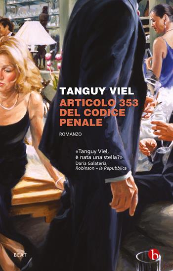 Articolo 353 del codice penale - Tanguy Viel - Libro BEAT 2023, BEAT | Libraccio.it