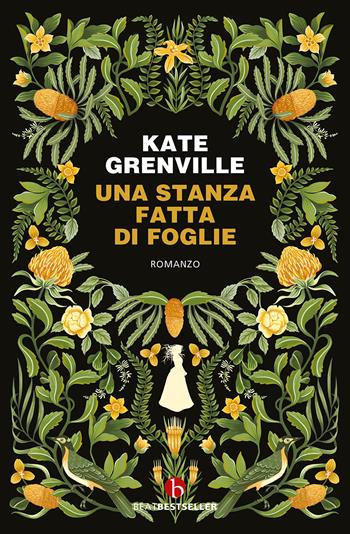 Una stanza fatta di foglie - Kate Grenville - Libro BEAT 2023, BEAT. Bestseller | Libraccio.it