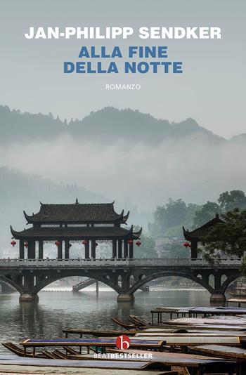 Alla fine della notte - Jan-Philipp Sendker - Libro BEAT 2023, BEAT. Bestseller | Libraccio.it