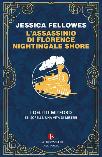 L'assassinio di Florence Nightingale Shore. I delitti Mitford - Jessica Fellowes - Libro BEAT 2024, BEAT. Bestseller | Libraccio.it