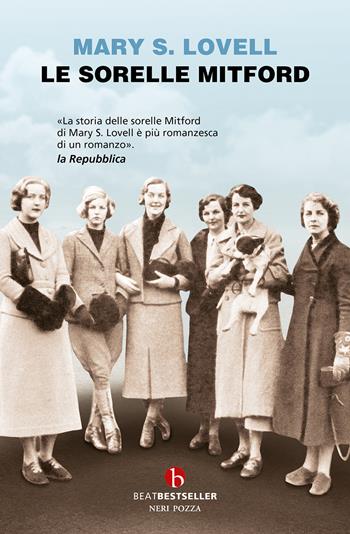 Le sorelle Mitford. Biografia di una famiglia straordinaria - Mary S. Lovell - Libro BEAT 2024, BEAT. Bestseller | Libraccio.it