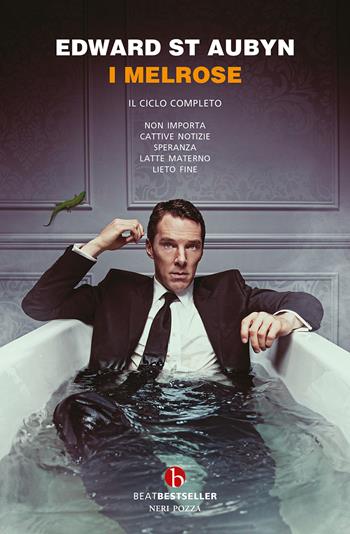I Melrose. Ediz. integrale - Edward St. Aubyn - Libro BEAT 2024, BEAT. Bestseller | Libraccio.it