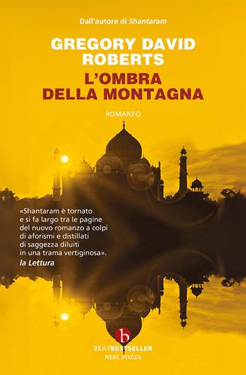 L'ombra della montagna - Gregory David Roberts - Libro BEAT 2024, BEAT. Bestseller | Libraccio.it