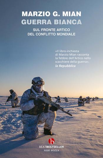 Guerra bianca. Sul fronte artico del conflitto mondiale - Marzio G. Mian - Libro BEAT 2025, BEAT. Bestseller | Libraccio.it