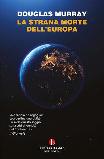 La strana morte dell'Europa - Douglas Murray - Libro BEAT 2025, BEAT. Bestseller | Libraccio.it