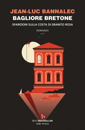 Bagliore bretone. Sparizioni sulla costa di granito rosa. Il sesto caso del commissario Dupin - Jean-Luc Bannalec - Libro BEAT 2025, BEAT. Bestseller | Libraccio.it