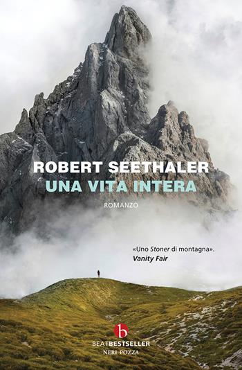 Una vita intera - Robert Seethaler - Libro BEAT 2025, BEAT. Bestseller | Libraccio.it