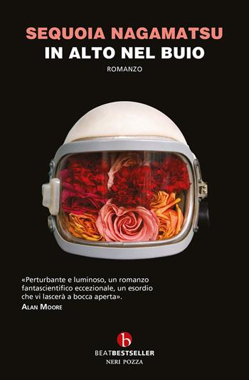 In alto nel buio - Sequoia Nagamatsu - Libro BEAT 2025, BEAT. Bestseller | Libraccio.it