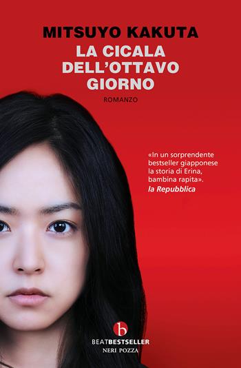 La cicala dell'ottavo giorno - Mitsuyo Kakuta - Libro BEAT 2026, BEAT. Bestseller | Libraccio.it