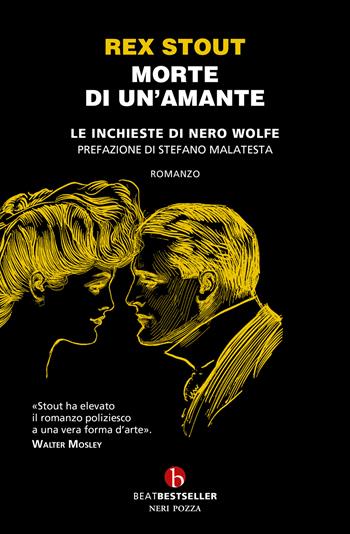 Morte di un'amante. Le inchieste di Nero Wolfe - Rex Stout - Libro BEAT 2026, BEAT. Bestseller | Libraccio.it