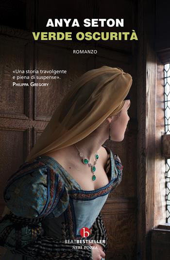 Verde oscurità - Anya Seton - Libro BEAT 2026, BEAT. Bestseller | Libraccio.it