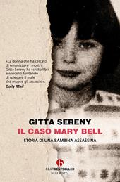 Il caso Mary Bell. Storia di una bambina assassina