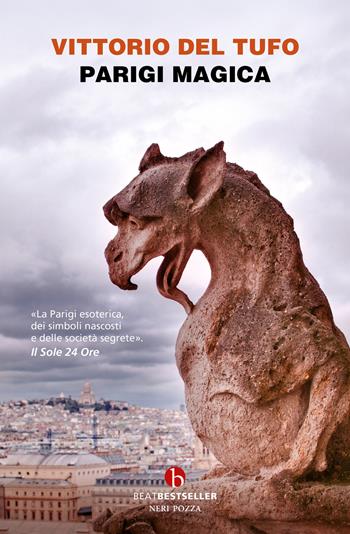 Parigi magica - Vittorio Del Tufo - Libro BEAT 2026, BEAT. Bestseller | Libraccio.it