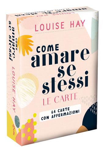 Come amare se stessi. 64 carte con affermazioni. Nuova ediz. - Louise L. Hay - Libro My Life 2026 | Libraccio.it