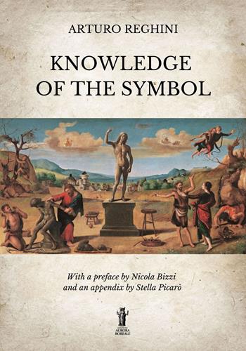 Knowledge of the symbol - Arturo Reghini - Libro Aurora Boreale 2022 | Libraccio.it