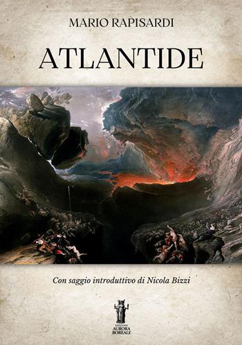 Atlantide - Mario Rapisardi - Libro Aurora Boreale 2023 | Libraccio.it