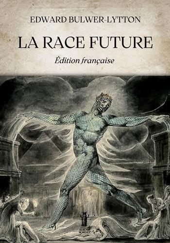 La race future - Edward Bulwer-Lytton - Libro Aurora Boreale 2023 | Libraccio.it
