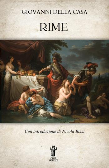 Rime - Giovanni Della Casa - Libro Aurora Boreale 2024 | Libraccio.it
