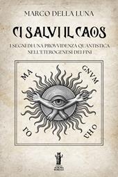 Ci salvi il caos. I segni di una provvidenza quantistica nell’eterogenesi dei fini