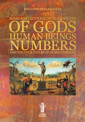 Some reflections on the origins of gods, human beings, numbers and the four cycles of human history