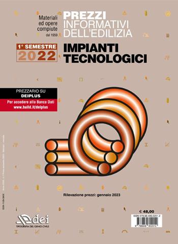 Prezzi informativi dell'edilizia. Impianti tecnologici. 1° semestre 2023. Materiali e opere compiute  - Libro DEI 2023, Prezzari per l'edilizia | Libraccio.it