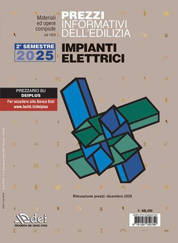 Prezzi informativi dell'edilizia. Impianti elettrici. 2º semestre 2025  - Libro DEI 2026, Prezzari per l'edilizia | Libraccio.it