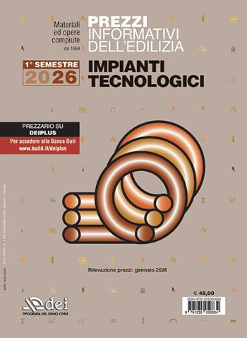 Prezzi informativi dell'edilizia. Impianti tecnologici. 1° semestre 2026. Materiali e opere compiute  - Libro DEI 2026, Prezzari per l'edilizia | Libraccio.it