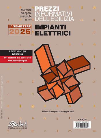 Prezzi informativi dell'edilizia. Impianti elettrici. 1º semestre 2026  - Libro DEI 2026 | Libraccio.it