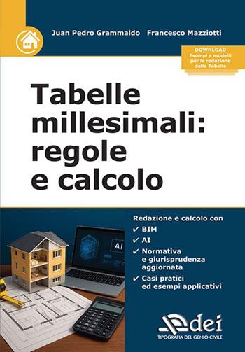 Tabelle millesimali: regole e calcolo - Juan Pedro Grammaldo, Francesco Mazziotti - Libro DEI 2026 | Libraccio.it