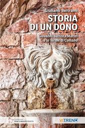 Storia di un dono. Giovanni Battista Mattei e le Terme di Comano