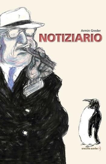 Notiziario - Armin Greder - Libro Orecchio Acerbo 2023 | Libraccio.it