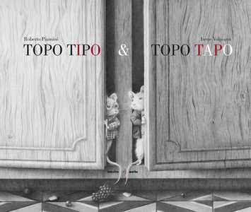 Topo Tipo & Topo Tapo. Ediz. Illustrata