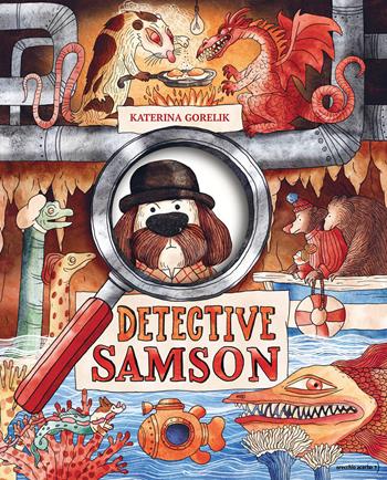 Detective Samson. Ediz. a colori - Katerina Gorelik - Libro Orecchio Acerbo 2023 | Libraccio.it