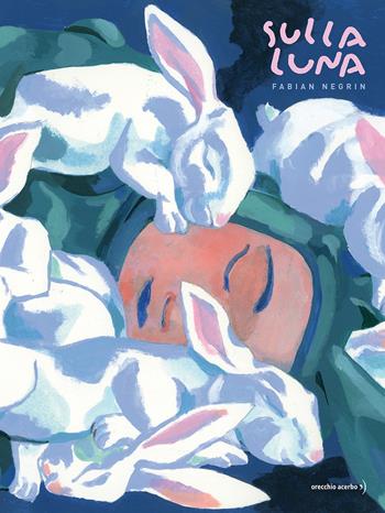 Sulla luna - Fabian Negrin - Libro Orecchio Acerbo 2026 | Libraccio.it