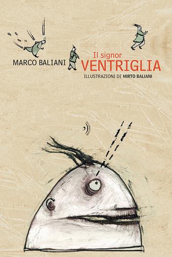 Il signor Ventriglia. Nuova ediz. - Marco Baliani - Libro Orecchio Acerbo 2026, Gli orecchini | Libraccio.it