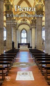 Pienza. Il cielo in cattedrale. Ediz. illustrata